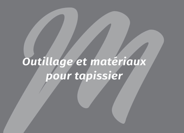 Meynard diffusion Outillage et matériau pour tapissier