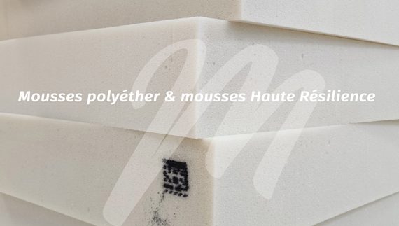 Mousses polyéther & mousses Haute Résilience Meynard Diffusion